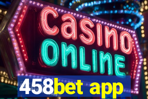 458bet app